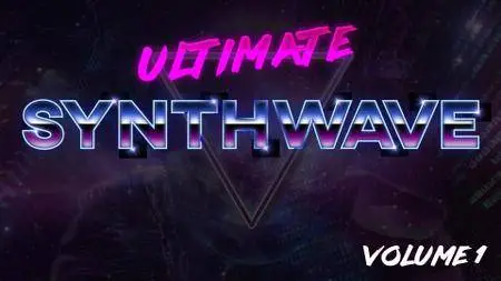 Ultimate Synthwave Sample Pack Vol 1 WAV MiDi FXP