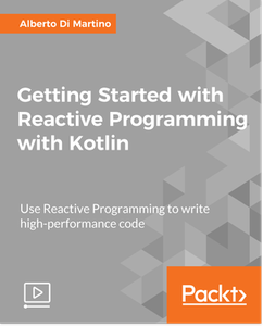 Getting Started with Reactive Programming with Kotlin