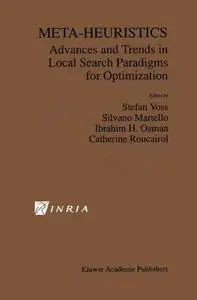 Meta-Heuristics: Advances and Trends in Local Search Paradigms for Optimization