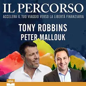 «Il percorso» by Peter Mallouk, Tony Robbins