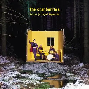 The Cranberries - To The Faithful Departed (Deluxe Edition) (1996/2023) [Official Digital Download]