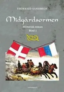 «Midgårdsormen» by Thorkild Sandbeck