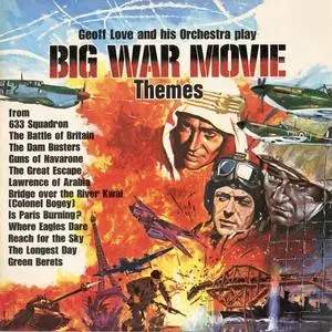 Geoff Love & His Orchestra - Big War Movie Themes (2021)