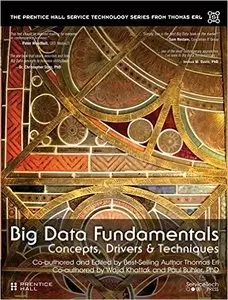 Big Data Fundamentals: Concepts, Drivers & Techniques