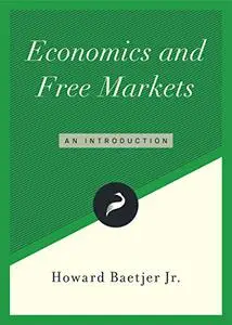 Economics and Free Markets: An Introduction
