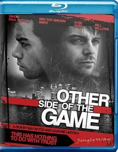 Other Side of the Game (2010)