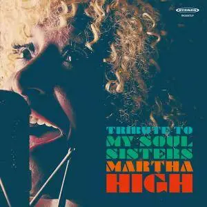 Martha High - Tribute to My Soul Sisters (2017)