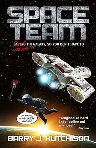 «Space Team» by Barry Hutchison