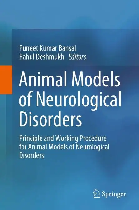 Animal Models of Neurological Disorders: Principle and Working Procedure for Animal Models of Neurological Disorders