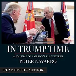 In Trump Time: A Journal of Americas Plague Year [Audiobook]