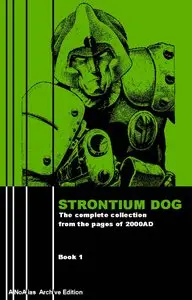 Archive Edition - Complete 2000AD Strontium Dog book 1