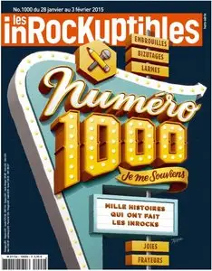 les inRocKuptibles N 1000 - 28 Janvier au 3 Février 2015