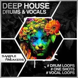 Sample Tweakers Deep House Drums And Vocals WAV