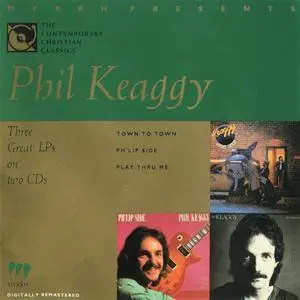 Phil Keaggy - Town To Town (1981) / Ph'lip Side (1980) / Play Thru Me (1982) [Reissue 1990] 2CD