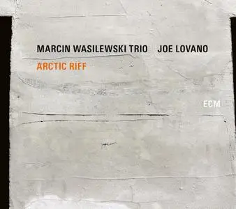 Marcin Wasilewski Trio, Joe Lovano - Arctic Riff (2020) [Official Digital Download 24/88]