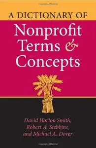 A Dictionary of Nonprofit Terms and Concepts