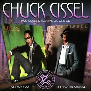 Chuck Cissel - Just For You '79 If I Had The Chance '82 (2014)