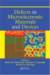 Defects in Microelectronic Materials and Devices (Repost)