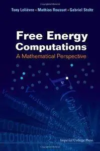 Free Energy Computations: A Mathematical Perspective (Repost)
