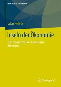 Inseln der Ökonomie: Zum Inselmythos der klassischen Ökonomik