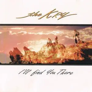 The Kry - I'll Find You There (1992)