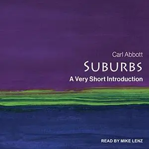 Suburbs: A Very Short Introduction [Audiobook]