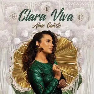 Aline Calixto - Clara Viva (2023) [Official Digital Download]