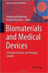 Biomaterials and Medical Devices: A Perspective from an Emerging Country