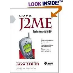Core J2ME Technology & MIDP
