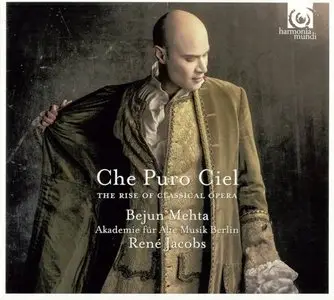 Bejun Mehta, Rene Jacobs - Che Puro Ciel - The Rise of Classical Opera (2013)