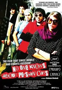 Kasi az gorbehaye irani khabar nadareh / No One Knows About Persian Cats (2009)
