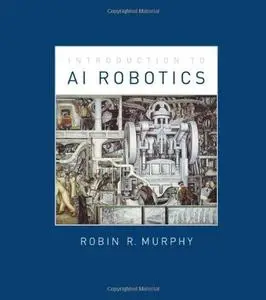 An Introduction to AI Robotics (Repost)