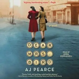 «Dear Mrs. Bird» by AJ Pearce