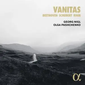 Georg Nigl - Vanitas - Schubert, Beethoven & Rihm (2020) [Official Digital Download 24/96]