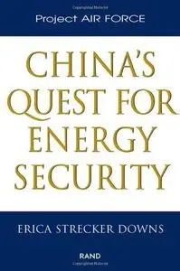 China's Quest for Energy Security