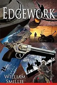 «Edgework» by William Smillie