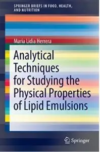 Analytical Techniques for Studying the Physical Properties of Lipid Emulsions