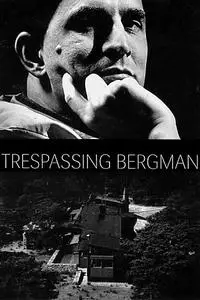 Trespassing Bergman (2013)