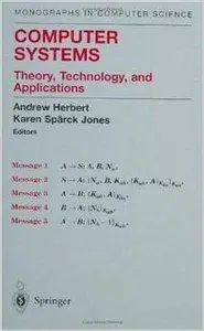 Andrew James Herbert - Computer Systems: Theory, Technology, and Applications (Monographs in Computer Science) [Repost]
