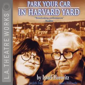 «Park Your Car in Harvard Yard» by Israel Horovitz