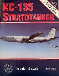 KC-135 Stratotanker in detail & scale (D&S Vol. 44)