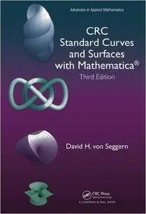 CRC Standard Curves and Surfaces with Mathematica, Third Edition