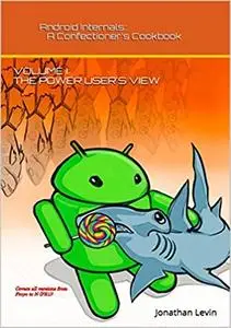 Android Internals: Power User's View