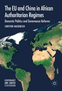 The EU and China in African Authoritarian Regimes: Domestic Politics and Governance Reforms (Repost)