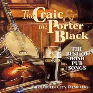 The Dublin City Ramblers - The Craic & The Porter Black (1995)