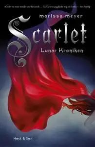 «Scarlet» by Marissa Meyer