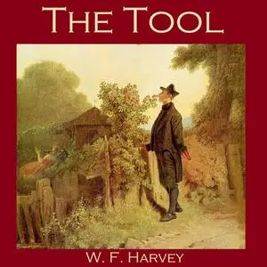 «The Tool» by W.f. harvey