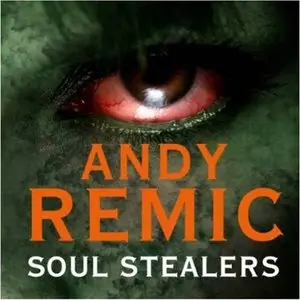 Andy Remic - Clockwork Vampire series - Book 2 - Soul Stealers