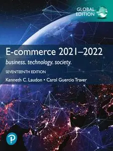 E-commerce 2021–2022: business. technology. society., Global Edition, 17th edition