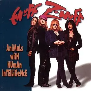 Enuff Z'Nuff - Animals With Human Intelligence (1993) [Reissue 2000]